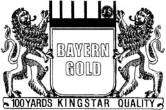 BAYERN GOLD 100 YARDS KINGSTAR QUALITY