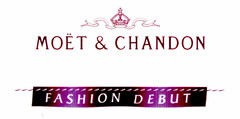 MOET & CHANDON FASHION DEBUT