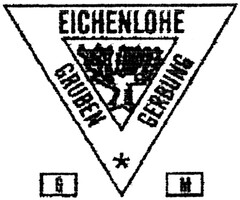 EICHENLOHE GRUBEN GERBUNG