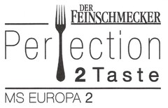 DER FEINSCHMECKER Perfection 2 Taste MS EUROPA 2