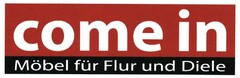 come in Möbel für Flur und Diele