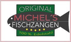 ORIGINAL MICHEL´S FISCHZANGEN - 100% Edelstahl