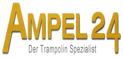 AMPEL 24 Der Trampolin Spezialist