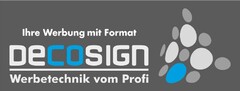 Ihre Werbung mit Format DECOSIGN Werbetechnik vom Profi