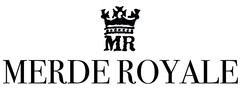 MR MERDE ROYALE