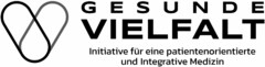 GESUNDE VIELFALT Initiative für eine patientenorientierte und Integrative Medizin