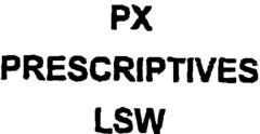 PX PRESCRIPTIVES LSW