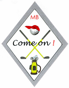 MB Come on!