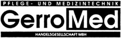 PFLEGE- UND MEDIZINTECHNIK GerroMed