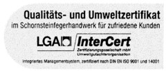 Qualitäts- und Umweltzertifikat im Schronsteinfegerhandwerk für zufriedene Kunden LGA InterCert