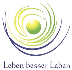 Leben besser Leben