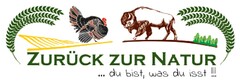 ZURÜCK ZUR NATUR... du bist, was du isst!!!