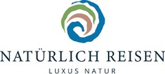 NATÜRLICH REISEN LUXUS NATUR