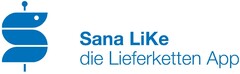 Sana LiKe die Lieferketten App