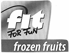 fit FOR FUN frozen fruits