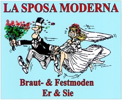 LA SPOSA MODERNA Braut- & Festmoden Er & Sie