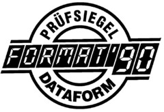 DATAFORM PRÜFSIEGEL FORMAT '90