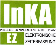 InKA EZ INTEGRIERTER KUNDENDIENST ARBEITSPLATZ ELEKTRONISCHE ZEITERFASSUNG