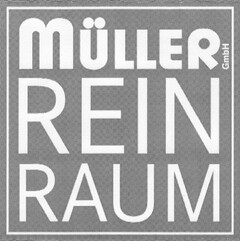 MÜLLER GmbH REIN RAUM