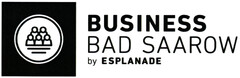 BUSINESS BAD SAAROW by ESPLANADE