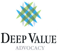 DEEP VALUE ADVOCACY