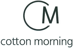 CM cotton morning