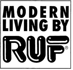MODERN LIVING BY RUF