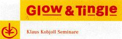 Glow & Tingle Klaus Kobjoll Seminare