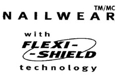 NAILWEAR with FLEXI-SHIELD technology