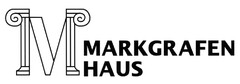 M MARKGRAFEN HAUS