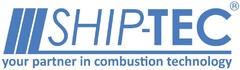 SHIP-TEC your partner in combustion technology