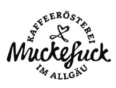 KAFFEERÖSTEREI Muckefuck IM ALLGÄU