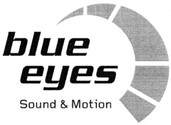 blue eyes Sound & Motion