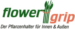 flowergrip Der Pflanzenhalter für Innen & Außen