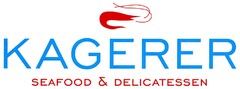 KAGERER SEAFOOD & DELICATESSEN