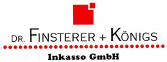 DR. FINSTERER + KÖNIGS Inkasso GmbH
