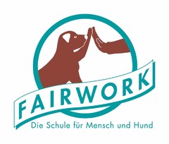 FAIRWORK Die Schule für Mensch und Hund