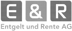 E & R Entgelt und Rente AG