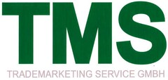 TMS TRADEMARKETING SERVICE GMBH