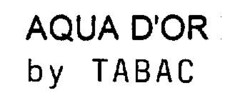 AQUA D'OR by TABAC