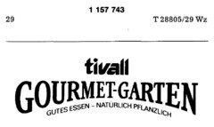 tivall GOURMET-GARTEN GUTES ESSEN-NATÜRLICH PFLANZLICH