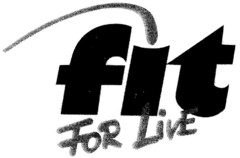 fit FOR LIVE