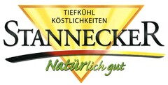 TIEFKÜHL KÖSTLICHKEITEN STANNECKER Natürlich gut