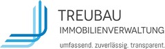 TREUBAU IMMOBILIENVERWALTUNG umfassend. zuverlässig. transparent.