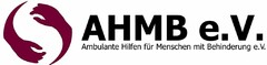 AHMB e.V. Ambulante Hilfen für Menschen mit Behinderung e.V.