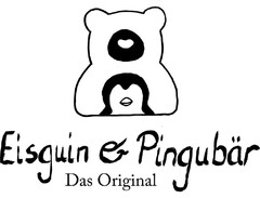 Eisguin & Pingubär Das Original