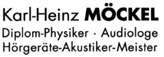 Karl-Heinz MÖCKEL Diplom-Physiker·Hörgeräte-Akustiker-Meister