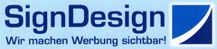 SignDesign Wir machen Werbung sichtbar!