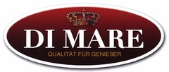 DI MARE QUALITÄT FÜR GENIEßER