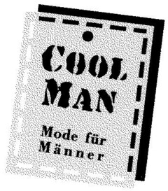 COOL MAN Mode für Männer